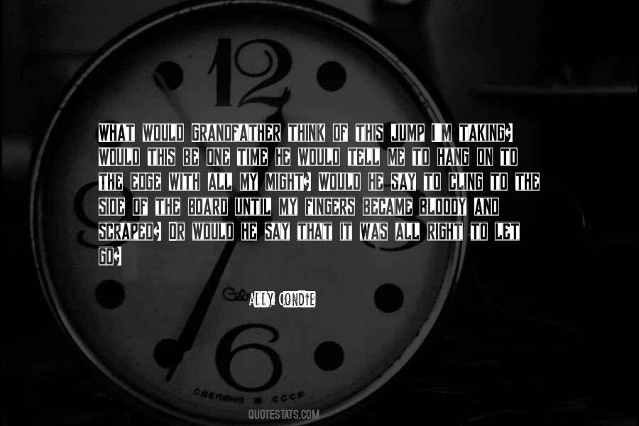 Quotes About One Time #1203858