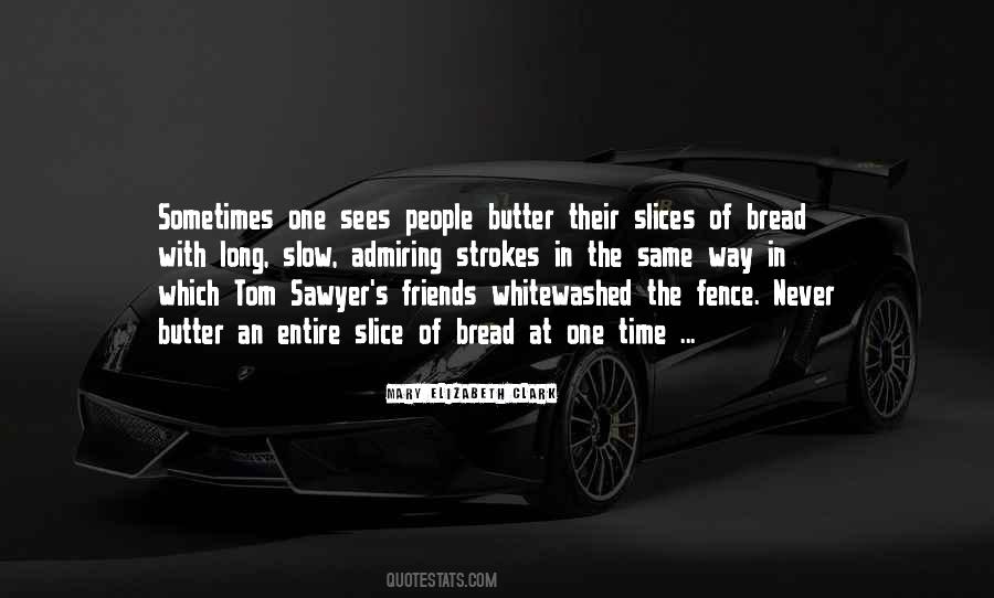 Quotes About One Time #1378012
