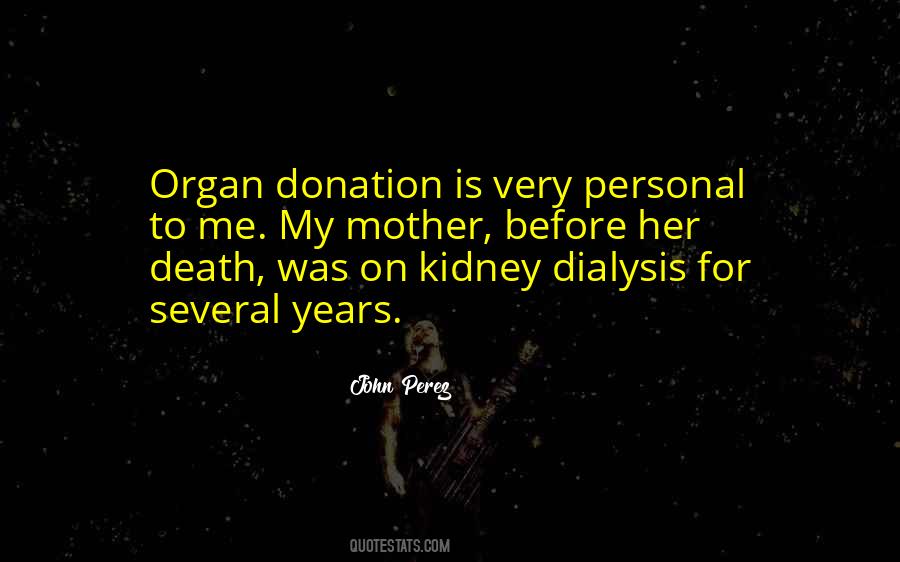 Quotes About Organ Donation #1145727