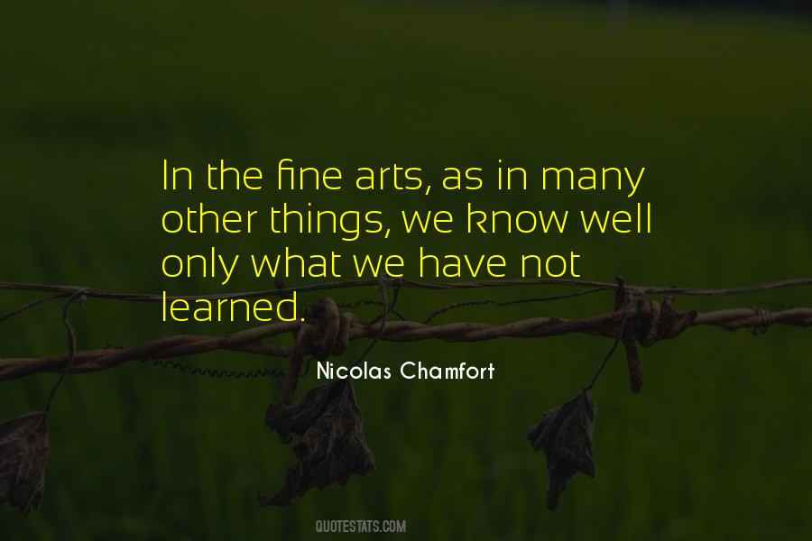 Quotes About Fine Arts #242533