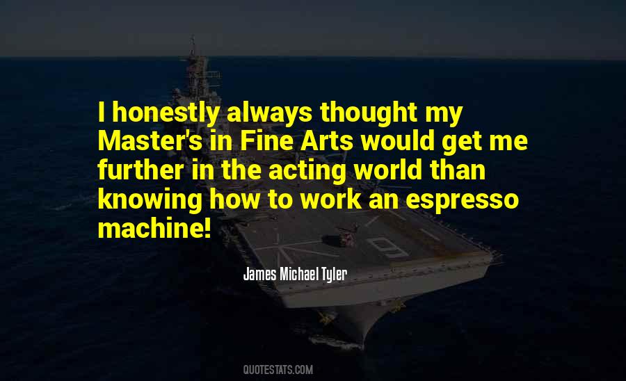 Quotes About Fine Arts #458409