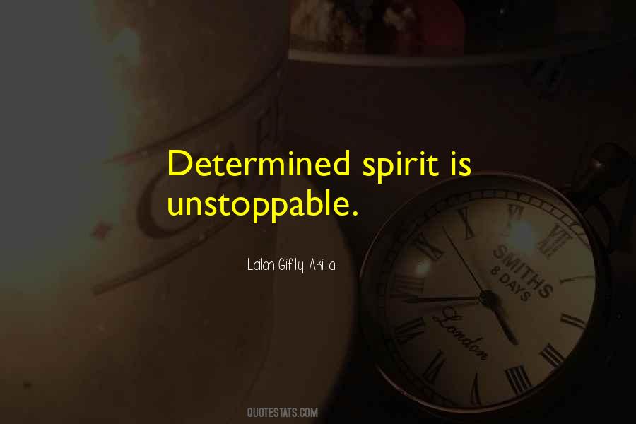 Determined Spirit Quotes #1117721
