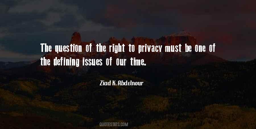 Quotes About Right To Privacy #1198921