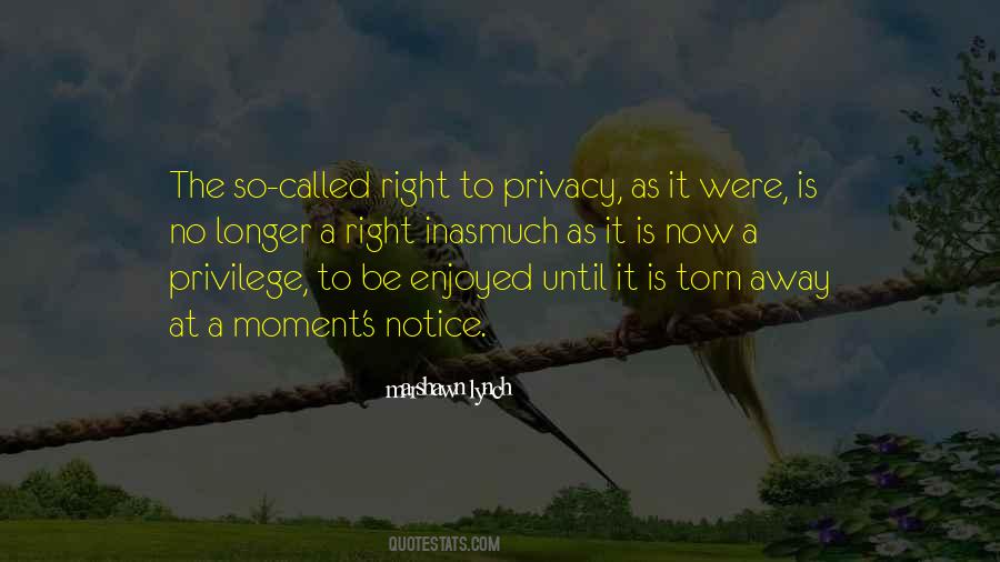 Quotes About Right To Privacy #1720028