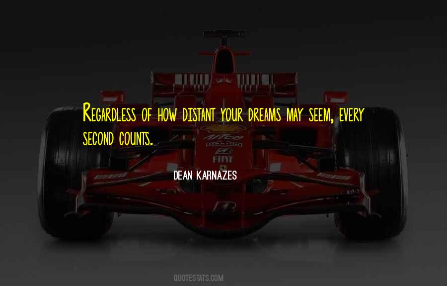 Quotes About Every Second Counts #1022035