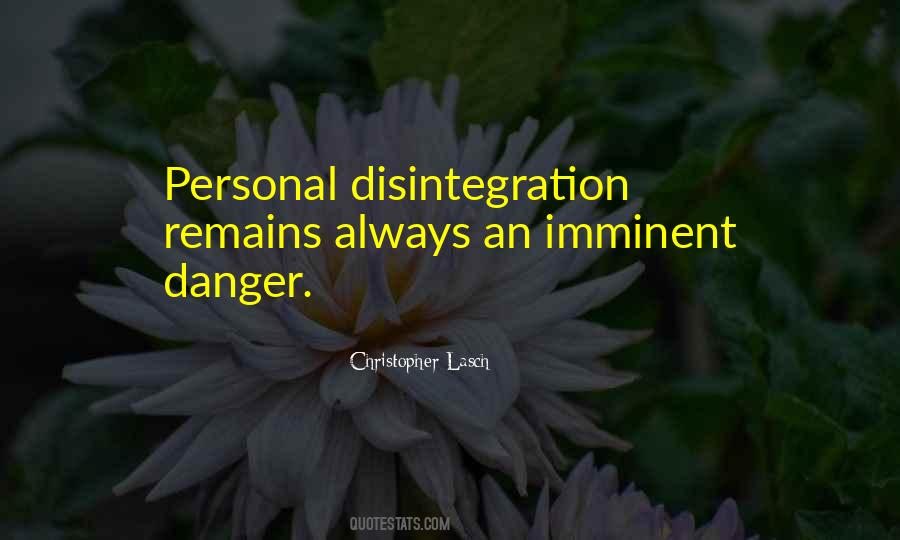 Quotes About Disintegration #1018744