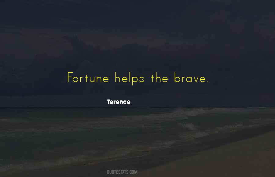 Quotes About Courage And Helping Others #1576841