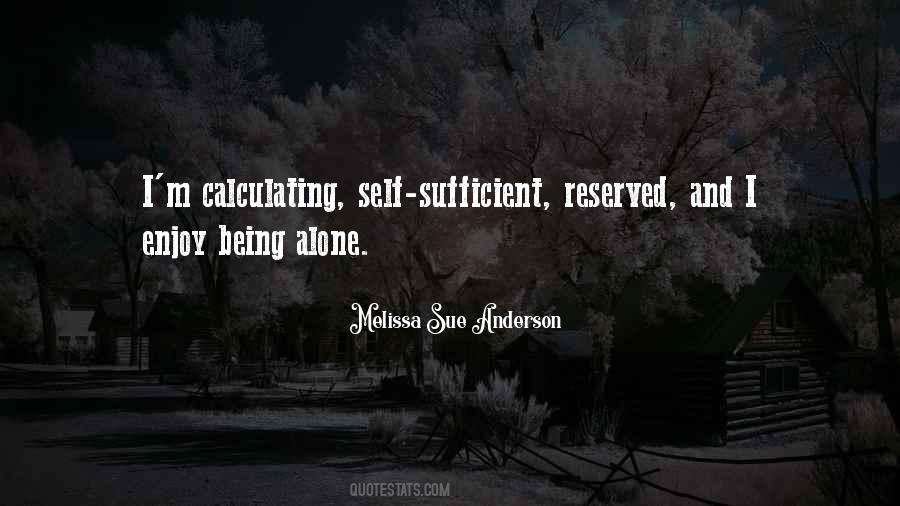 Quotes About Being Self Sufficient #1536372