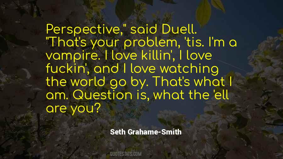 Quotes About Watching The World #369414