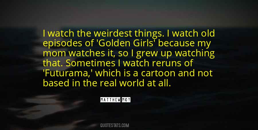 Quotes About Watching The World #60578