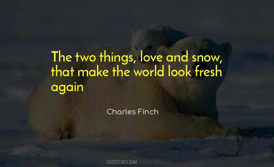 Love And Snow Quotes #1847937