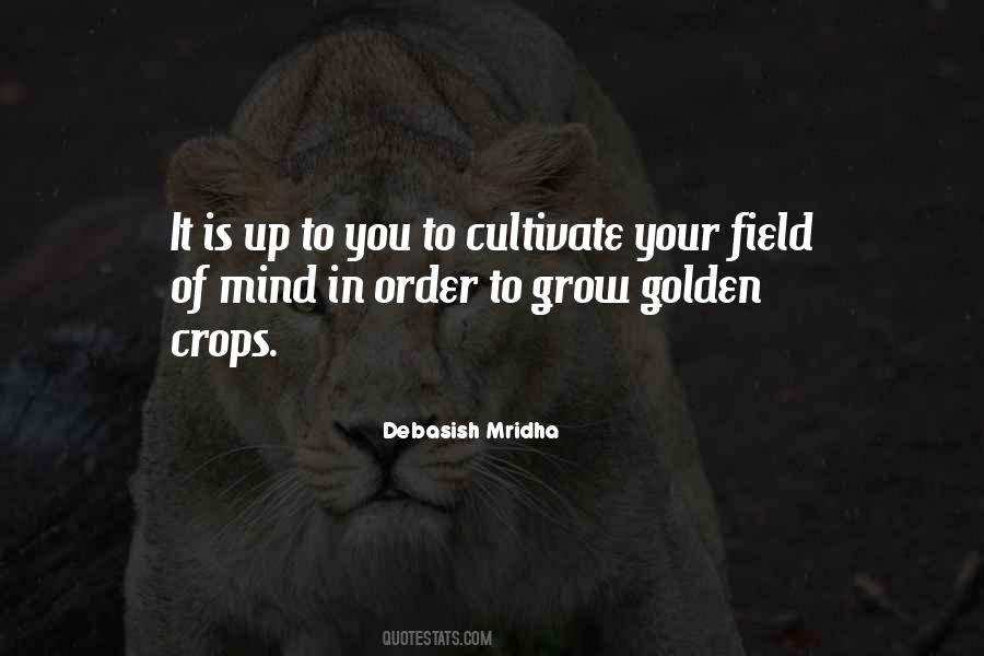 Quotes About Cultivate #1286218