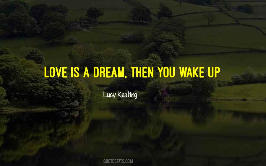 Quotes About Wake Up Love #667525