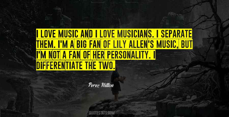 Quotes About Musicians Love #1438778