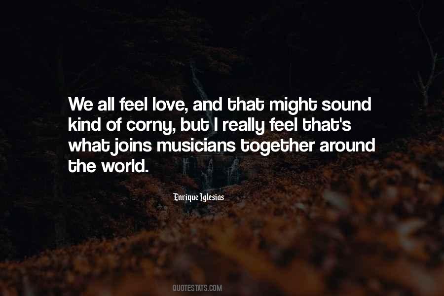 Quotes About Musicians Love #1682573