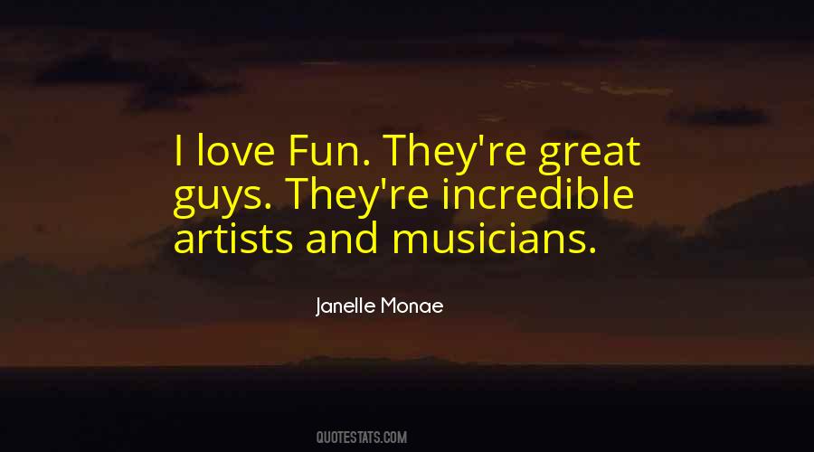 Quotes About Musicians Love #1791024