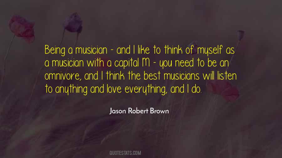 Quotes About Musicians Love #370508