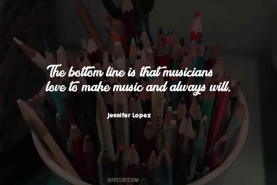 Quotes About Musicians Love #523307