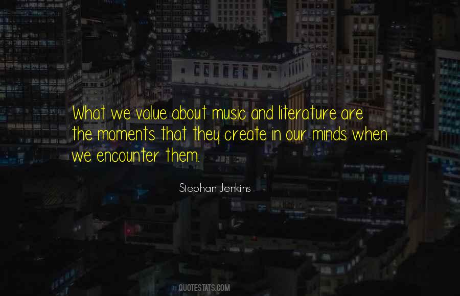 Quotes About Literature And Music #1008580