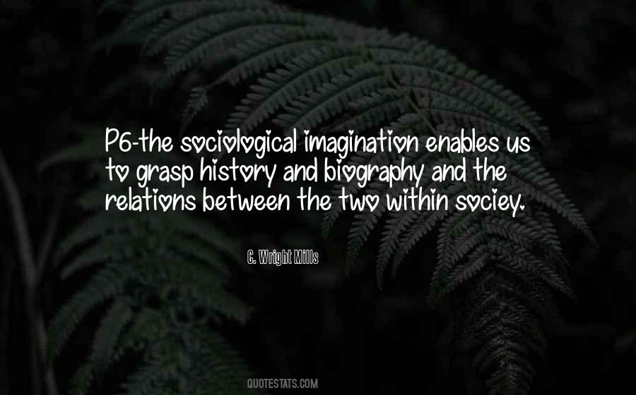 Quotes About Sociological Imagination #1113266