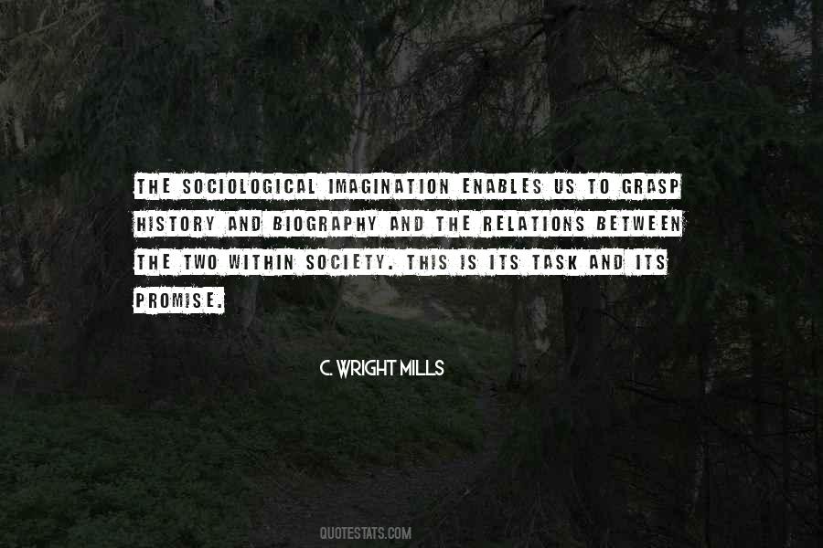 Quotes About Sociological Imagination #675952