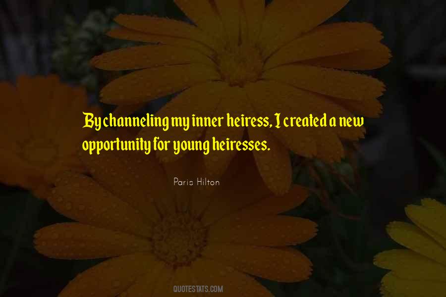 Quotes About Heiress #282213