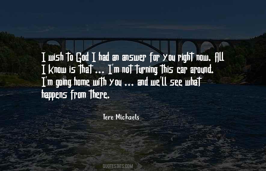 Quotes About Going Home To God #988325