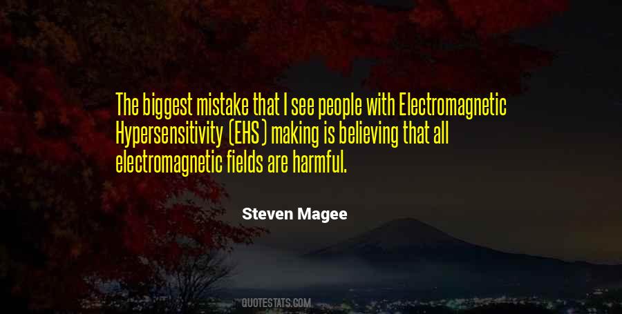 Quotes About Electromagnetic Fields #1650343