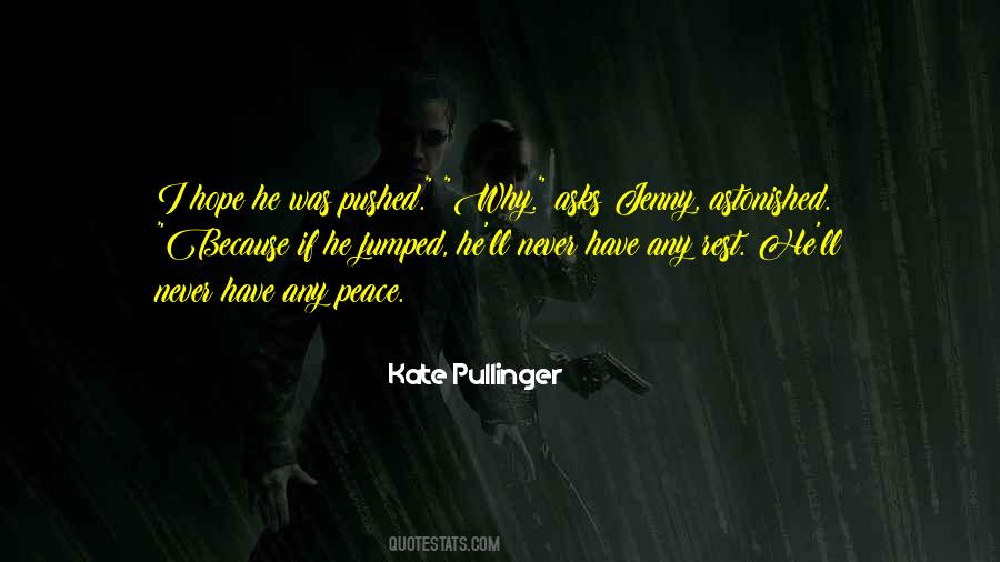 Never Any Peace Quotes #1480654