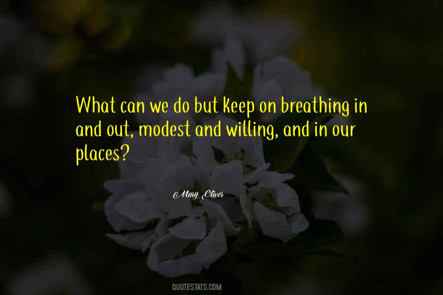 Breathing In And Out Quotes #1510045