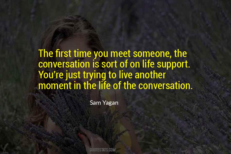 Quotes About Someone You Meet #612351