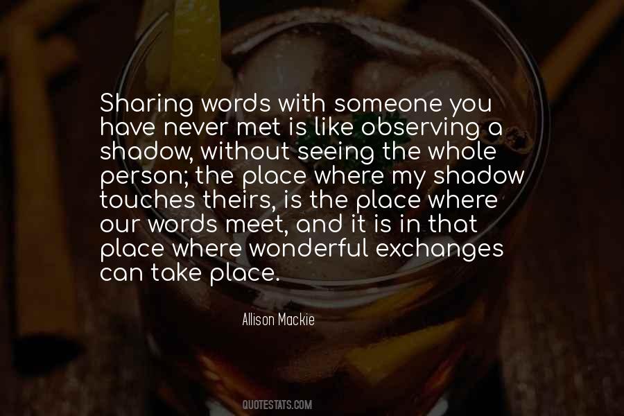 Quotes About Someone You Meet #679072
