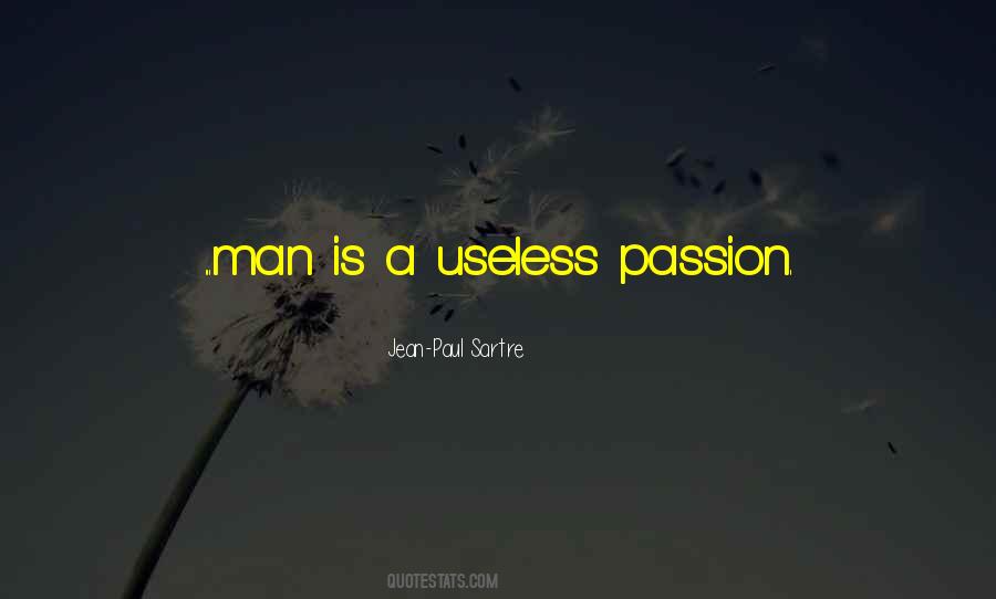 Quotes About Useless Man #272486