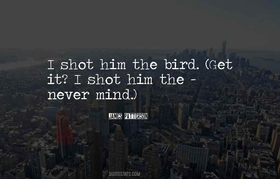 The Bird Quotes #1686277