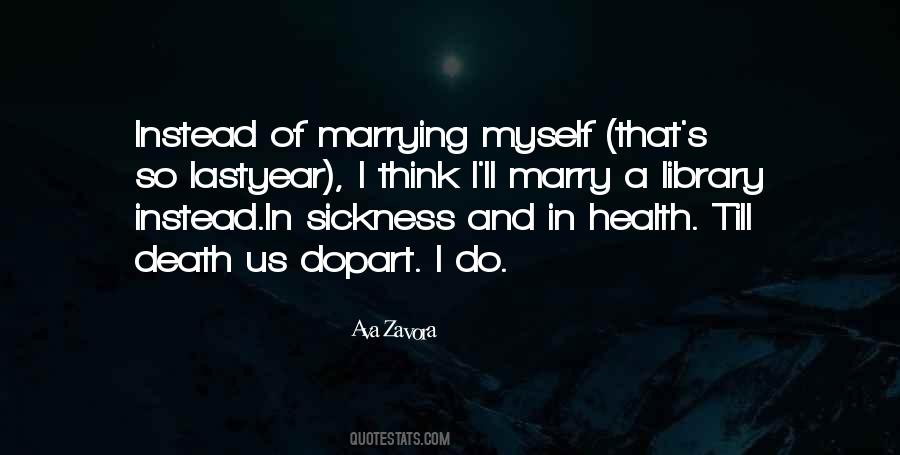 Quotes About Health And Sickness #1750914
