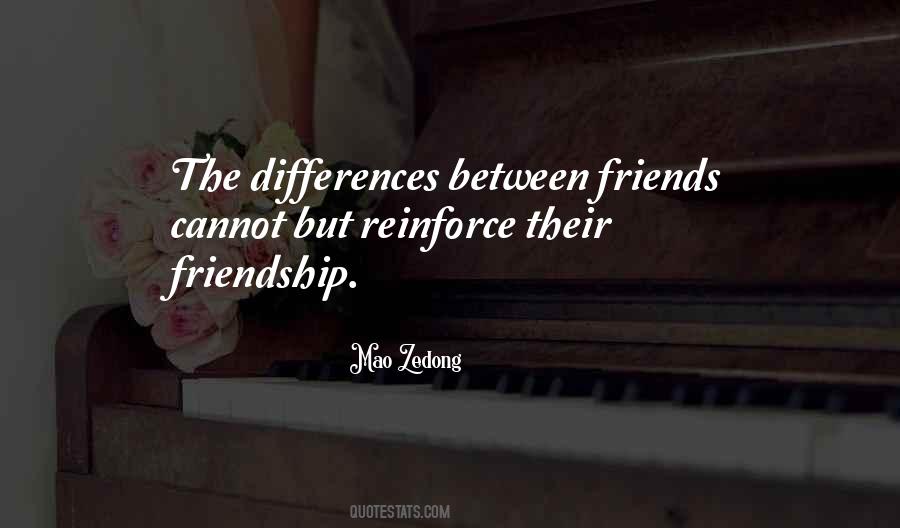 Quotes About Differences Between Friends #1284849