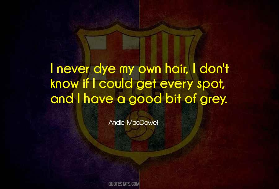 Quotes About Hair Dye #1730897