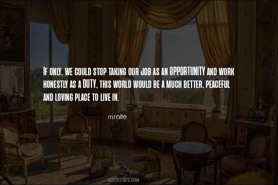World Would Be A Better Quotes #481244