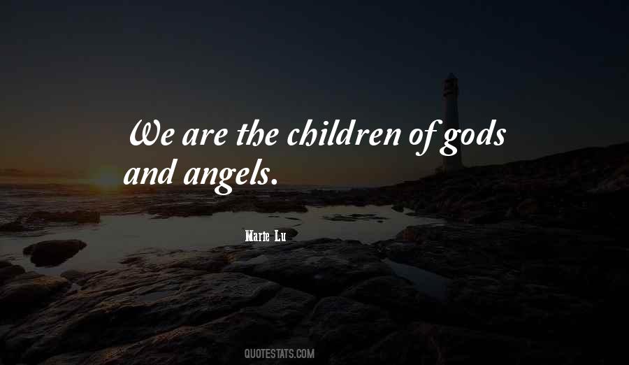 Gods Children Quotes #1055781