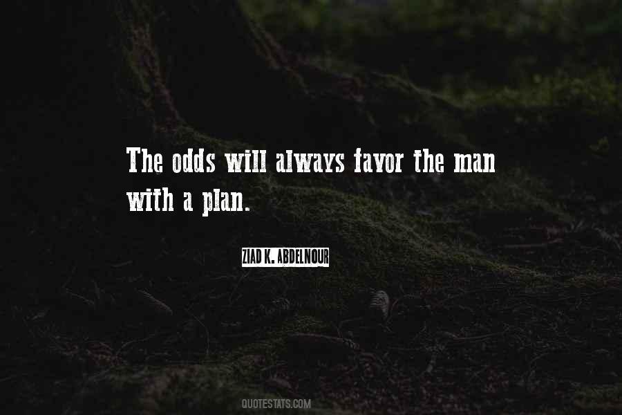 Quotes About A Man With A Plan #1788482