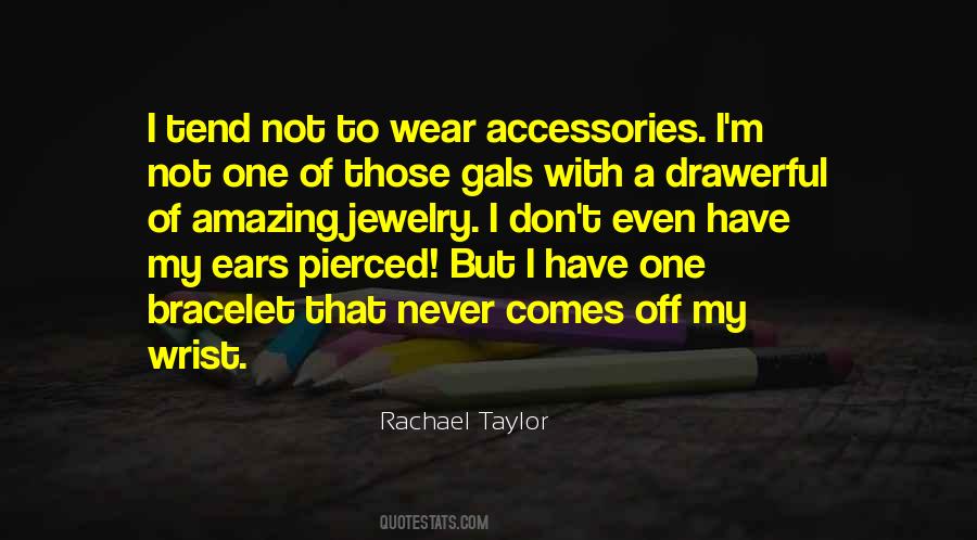 Quotes About Jewelry And Accessories #162903