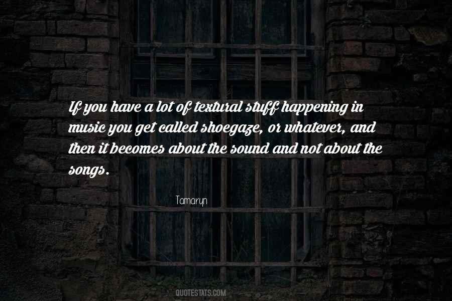 Songs Sound Quotes #785081