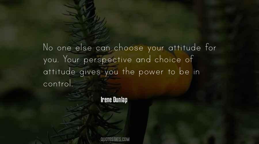 Quotes About Choose Your Attitude #1658789