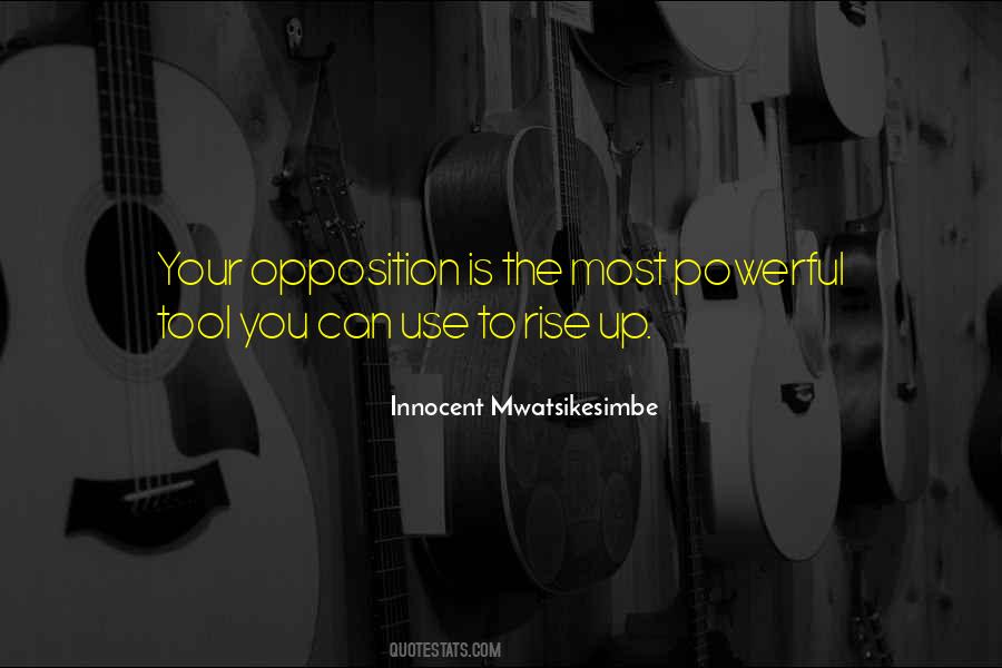 Quotes About Opposition #1291678