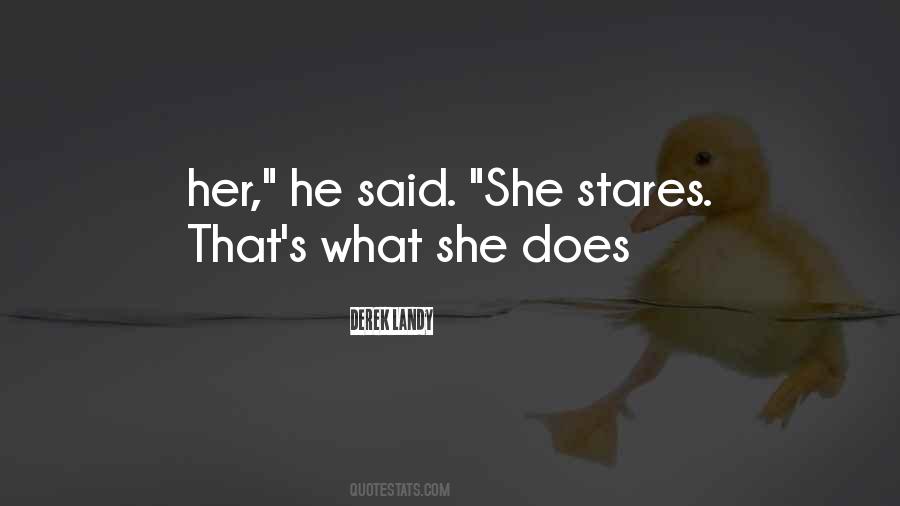 Quotes About Stares #1237953