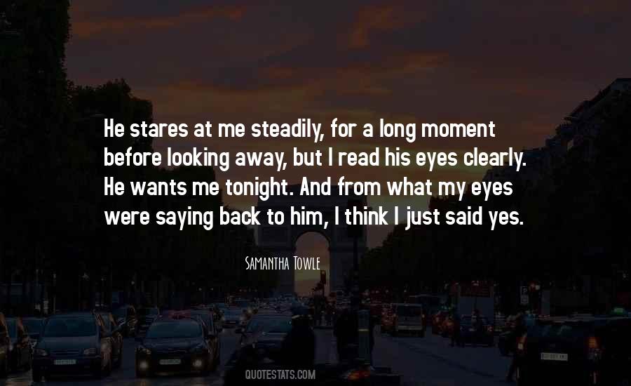 Quotes About Stares #1807793