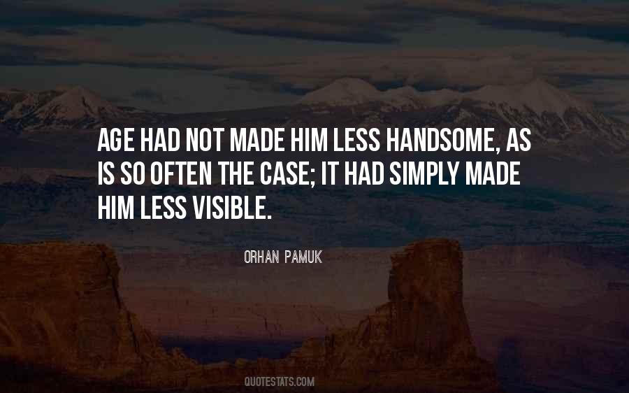 Not Handsome Quotes #285408
