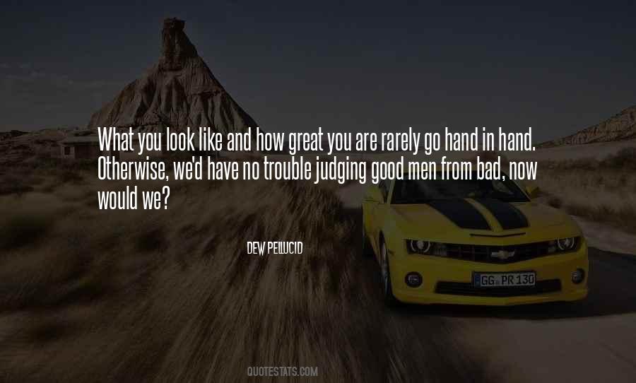 Quotes About How Good You Look #1437079
