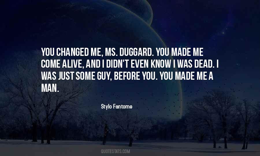 Quotes About You Changed #1139018