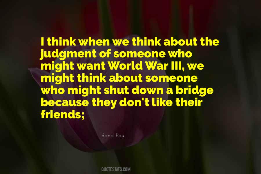 Quotes About Thinking Someone #101713